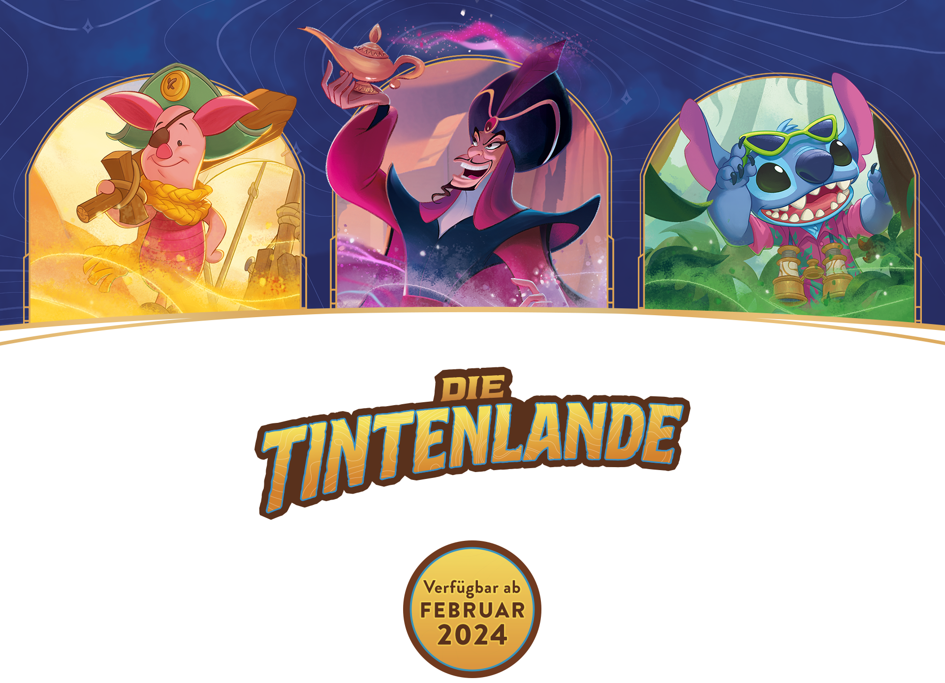 Decorative header image showing three characters (left to right: Piglet, Jafar, Stitch) and a logo that says Die Tintenlande. Available February 2024