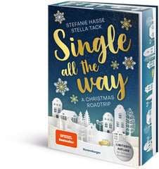 Go to Single All the Way. A Christmas Road Trip