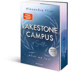 Go to Lakestone Campus of Seattle (Vol. 2): What We Lost