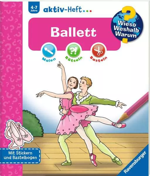 Ravensberger Matratzen Ravensburger Wieso? Weshalb? Warum? aktiv-Heft: Ballett