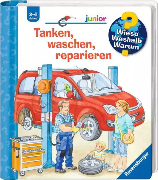 Ravensberger Matratzen Ravensburger Wieso? Weshalb? Warum? junior, Band 69: Tanken, waschen, reparieren