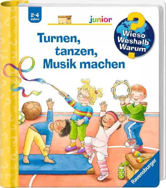 Ravensberger Matratzen Ravensburger Wieso? Weshalb? Warum? junior, Band 71: Turnen, tanzen, Musik machen