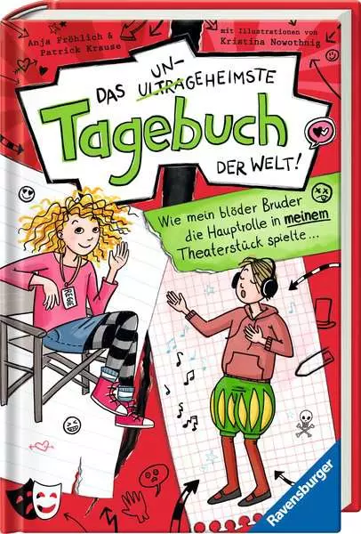 Ravensberger Matratzen Das ungeheimste Tagebuch der Welt!, Band 4: Wie mein blöder Bruder die Hauptrolle in meinem Theaterstück spielte