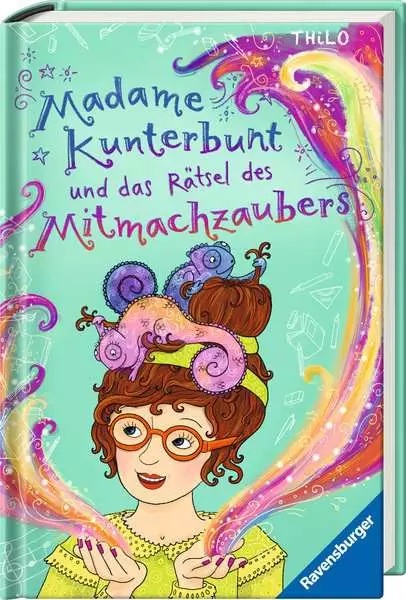 Ravensberger Matratzen Madame Kunterbunt, Band 3: Madame Kunterbunt und das Rätsel des Mitmachzaubers