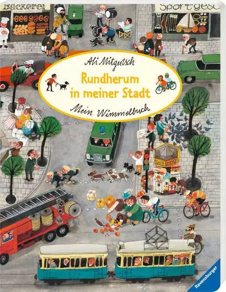 Ravensberger Matratzen Mein Wimmelbuch: Rundherum in meiner Stadt