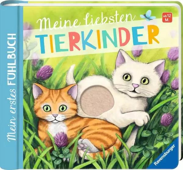 Ravensberger Matratzen Mein erstes Fühlbuch: Meine liebsten Tierkinder