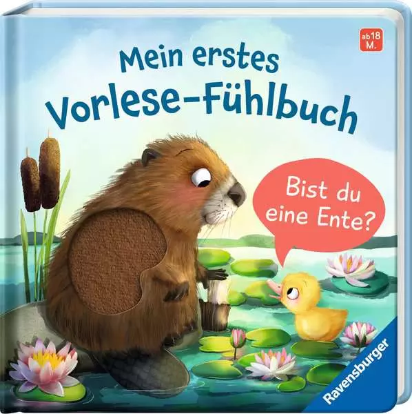 Ravensberger Matratzen Mein erstes Vorlese-Fühlbuch: Bist du eine Ente?