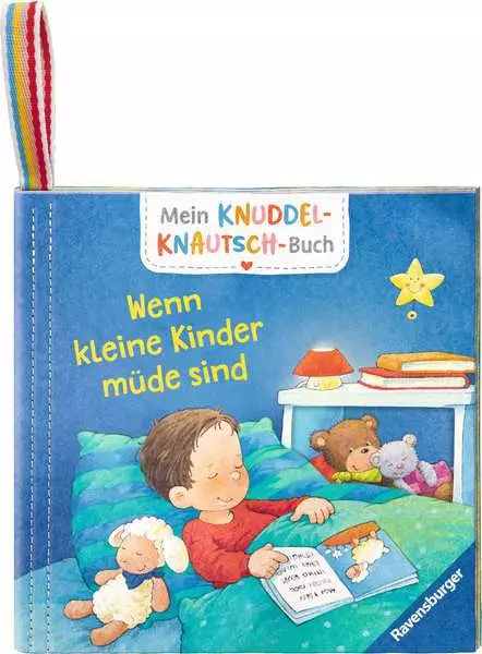 Ravensberger Matratzen Mein Knuddel-Knautsch-Buch: Wenn kleine Kinder müde sind