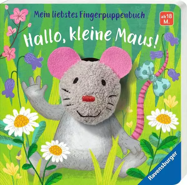 Ravensberger Matratzen Mein liebstes Fingerpuppenbuch: Hallo, kleine Maus!