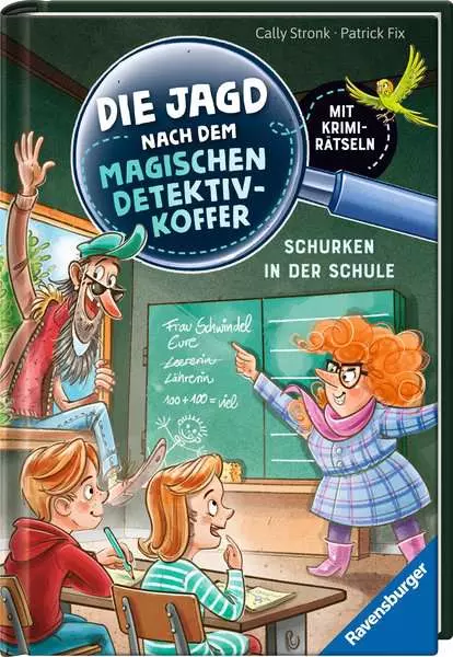 Ravensberger Matratzen Die Jagd nach dem magischen Detektivkoffer, Band 6: Schurken in der Schule