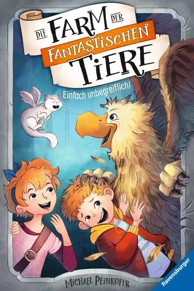 Ravensberger Matratzen Die Farm der fantastischen Tiere, Band 2: Einfach unbegreiflich!