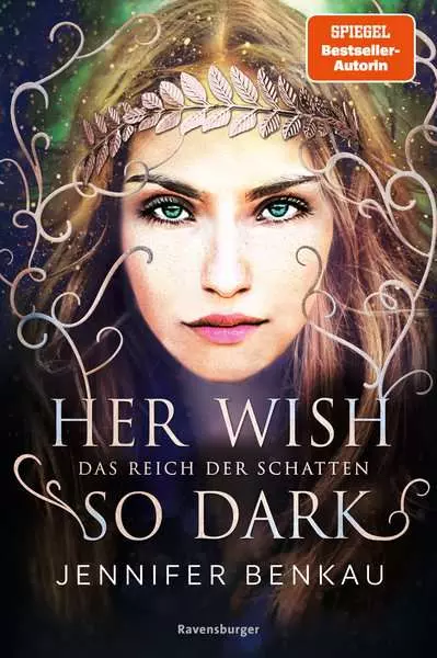 Ravensberger Matratzen Das Reich der Schatten, Band 1: Her Wish So Dark