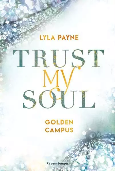 Ravensberger Matratzen Ravensburger Trust My Soul - Golden-Campus-Trilogie, Band 3