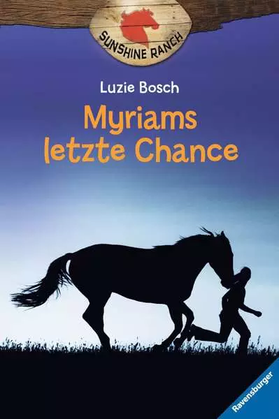 Ravensberger Matratzen Sunshine Ranch 4: Myriams letzte Chance