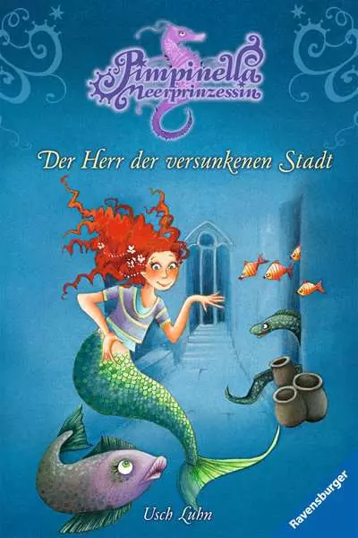 Ravensberger Matratzen Pimpinella Meerprinzessin 9: Der Herr der versunkenen Stadt