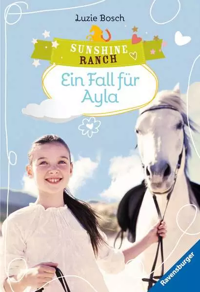 Ravensberger Matratzen Sunshine Ranch 6:Ein Fall für Ayla