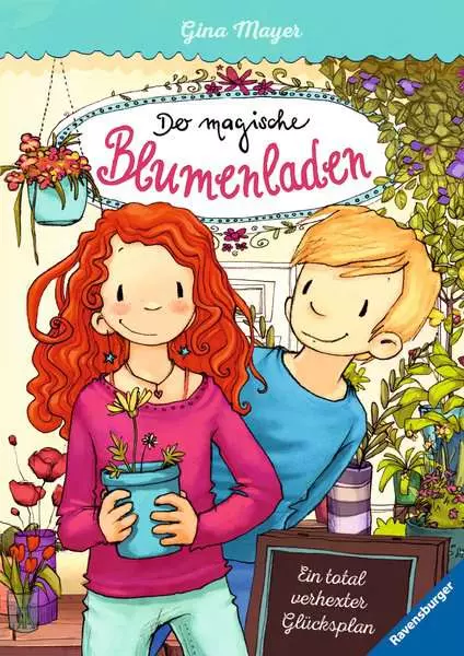 Ravensberger Matratzen Der magische Blumenladen 2: Ein total verhexter Glücksplan