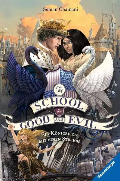 Ravensberger Matratzen The School for Good and Evil, Band 4: Ein Königreich auf einen Streich