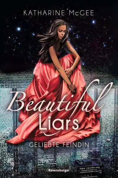 Ravensberger Matratzen Beautiful Liars, Band 3: Geliebte Feindin