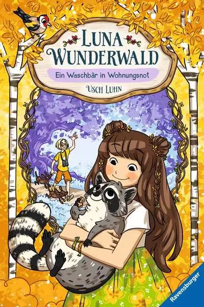 Ravensberger Matratzen Luna Wunderwald, Band 3: Ein Waschbär in Wohnungsnot