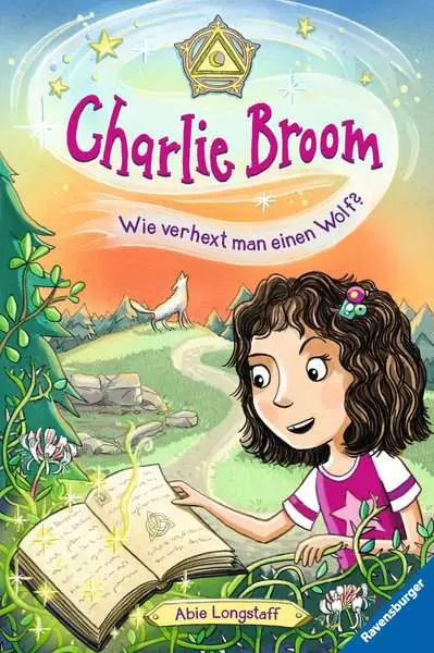 Ravensberger Matratzen Charlie Broom, Band 2: Wie verhext man einen Wolf?