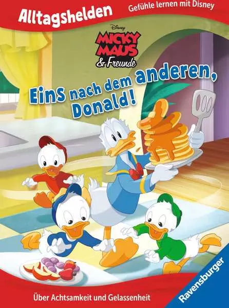 Ravensberger Matratzen Ravensburger Alltagshelden – Gefühle lernen mit Disney: Disney Micky Maus & Freunde: Eins nach dem anderen, Donald! Über Achtsamkeit und Gelassenheit