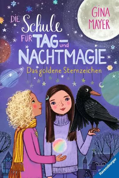 Ravensberger Matratzen Die Schule für Tag- und Nachtmagie, Band 3: Das goldene Sternzeichen