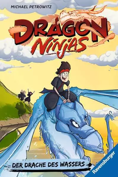 Ravensberger Matratzen Dragon Ninjas, Band 6: Der Drache des Wassers