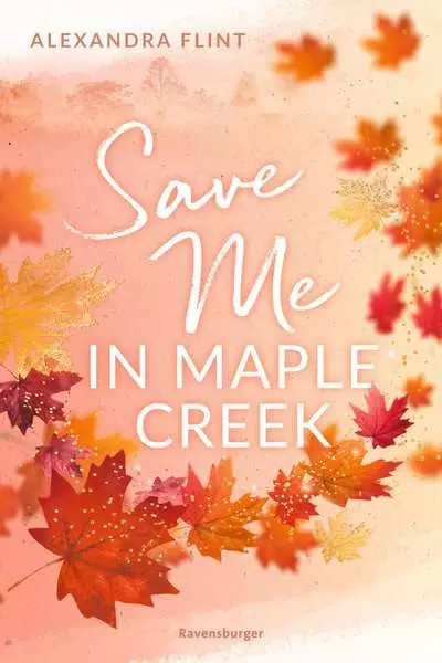 Ravensberger Matratzen Ravensburger Maple-Creek-Reihe, Band 2: Save Me in Maple Creek