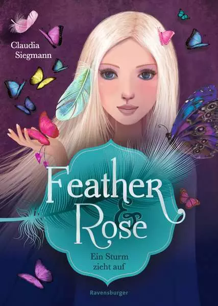 Ravensberger Matratzen Feather & Rose, Band 1: Ein Sturm zieht auf