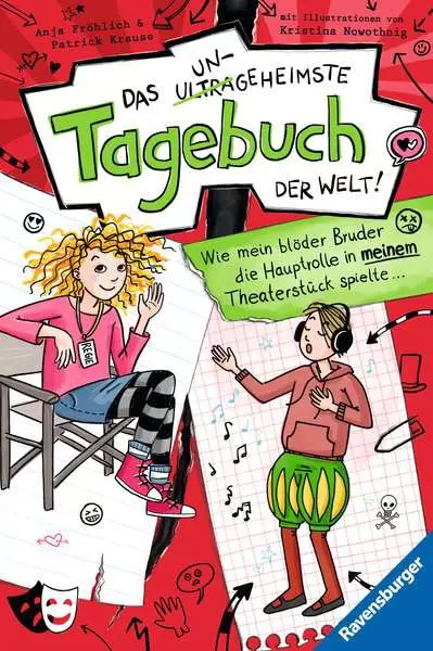 Ravensberger Matratzen Das ungeheimste Tagebuch der Welt!, Band 4: Wie mein blöder Bruder die Hauptrolle in meinem Theaterstück spielte