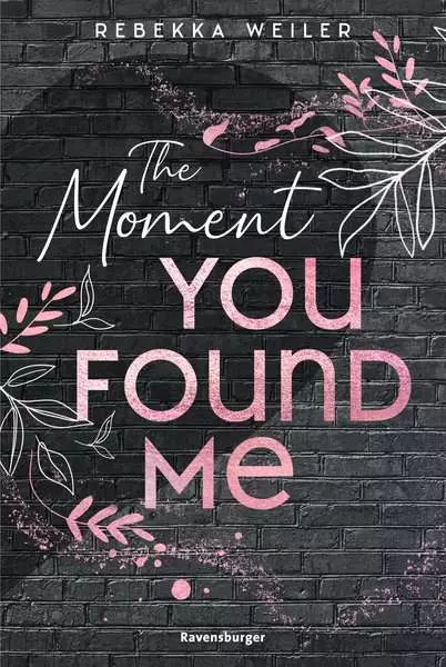 Ravensberger Matratzen Ravensburger The Moment You Found Me - Lost-Moments-Reihe, Band 2