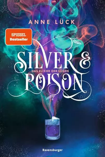 Ravensberger Matratzen Ravensburger Silver & Poison, Band 1: Das Elixier der Lügen