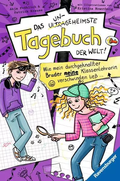 Ravensberger Matratzen Das ungeheimste Tagebuch der Welt!, Band 5: Wie mein durchgeknallter Bruder meine Klassenlehrerin verschwinden ließ …