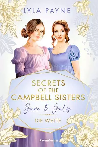 Ravensberger Matratzen Secrets of the Campbell Sisters, Band 2: June & July. Die Wette