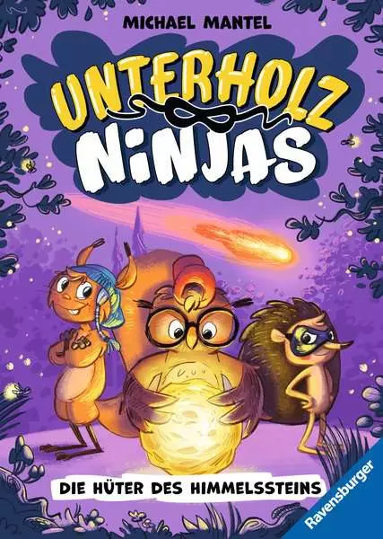 Ravensberger Matratzen Unterholz-Ninjas, Band 2: Die Hüter des Himmelssteins